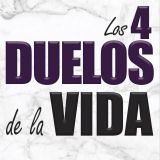 LOS 4 DUELOS DE LA VIDA