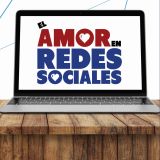 EL AMOR EN REDES SOCIALES