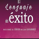 EL LENGUAJE DEL ÉXITO